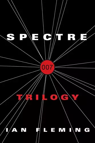 The SPECTRE Trilogy: Thunderball, On Her Majesty's Secret Service, You Only Live Twice