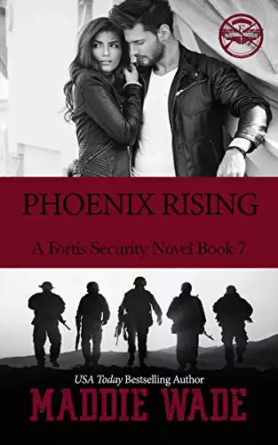 Phoenix Rising: A Fortis Security Novel Book 7