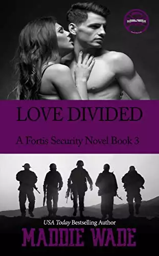 Love Divided: A Fortis Security Novel Book 3