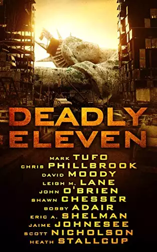 Deadly Eleven: A Collection of Post-Apocalyptic, Dystopian, and Horror Thrillers: multi author 11 book box set