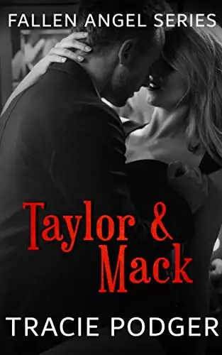 Taylor & Mack: To accompany the Fallen Angel Series