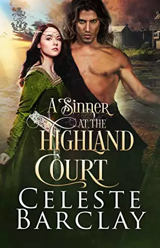 A Sinner at the Highland Court: A Marriage of Convenience Highlander Romance