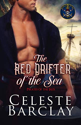 The Red Drifter of the Sea: A Steamy Opposites Attract Pirate Romance