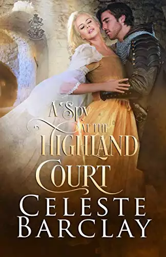 A Spy at the Highland Court: A Secret Identity Highlander Romance