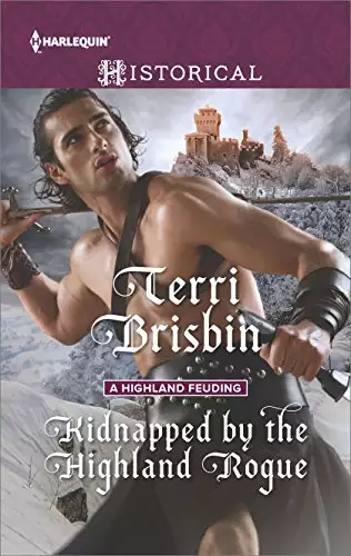 Kidnapped by the Highland Rogue: A Thrilling Adventure of Highland Passion