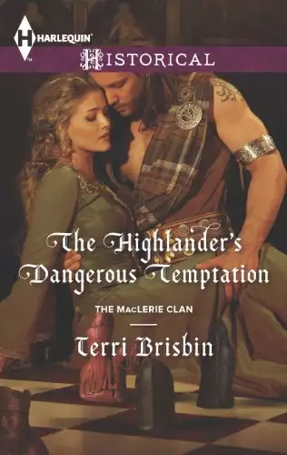 The Highlander's Dangerous Temptation: A Thrilling Adventure of Highland Passion