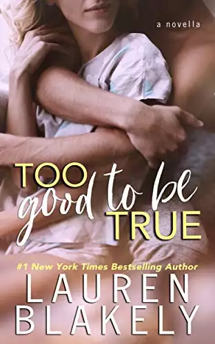Too Good To Be True: A One Love Novella