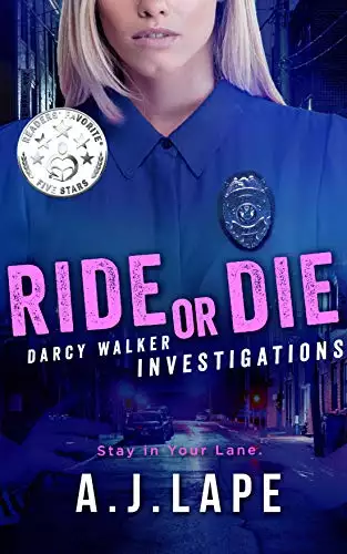 Ride or Die: A Female Sleuth Thriller