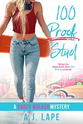 100 Proof Stud: A Teenage Sleuth Thriller