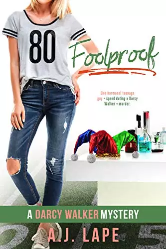 Foolproof: A Teenage Sleuth Thriller