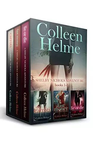 Shelby Nichols Adventure Books 1-3: A Paranormal Women's Fiction Box Set: Carrots, Fast Money, and Lie or Die