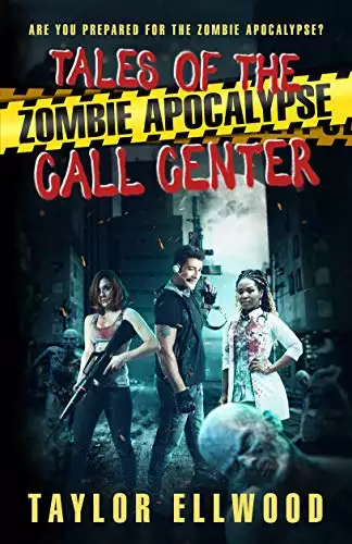 Tales of the Zombie Apocalypse Call Center: Are you prepared for the Zombie Apocalypse?