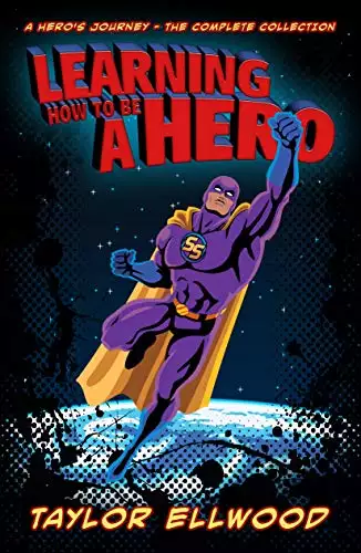 Learning How to be A Hero Series: The complete Box Set