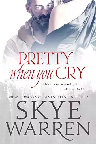 Pretty When You Cry: A Dark Romance Novel