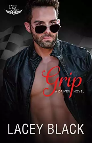 Grip: A Driven World Novel