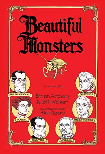 Beautiful Monsters: An Illustrated Novel