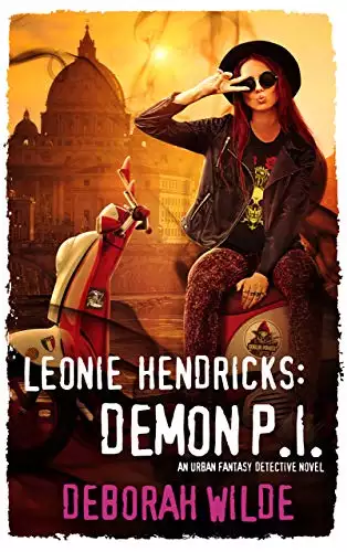 Leonie Hendricks: Demon P.I.: An Urban Fantasy Detective Novel