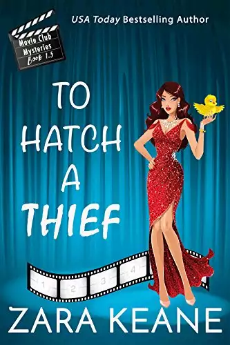 To Hatch a Thief : A Movie Club Mysteries Novella