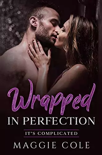 Wrapped In Perfection: A Billionaire Romance Love Story/Mafia Twist