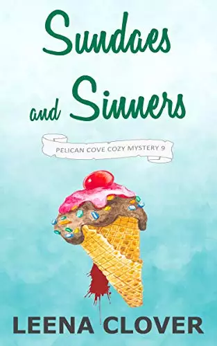Sundaes and Sinners: A Cozy Murder Mystery