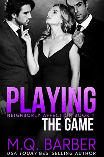 Playing the Game : Neighborly Affection Book 1