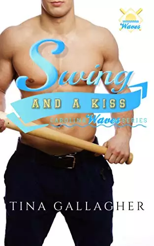 Swing and a Kiss: Carolina Waves Series Book 4