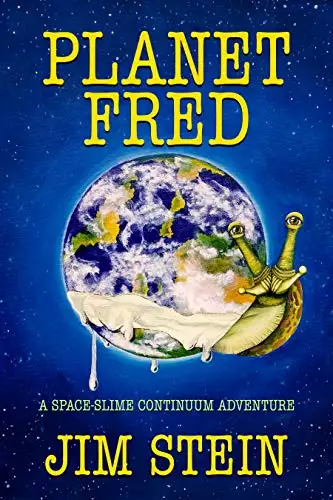 Planet Fred: A space-slime continuum adventure