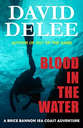 Blood in the Water: A Brice Bannon Sea Coast Adventure