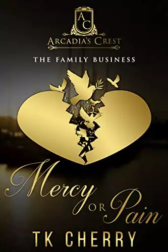 Mercy or Pain: The Family Business