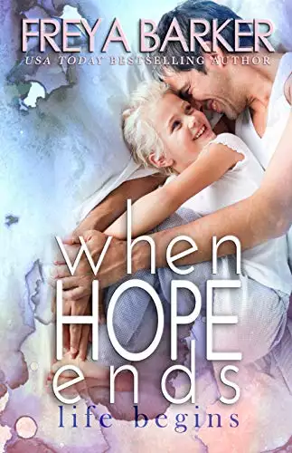 When Hope Ends: life begins