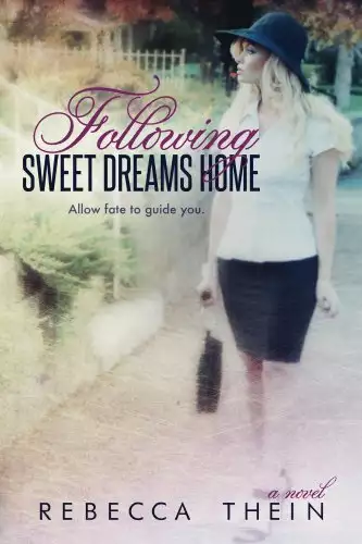 Following Sweet Dreams Home