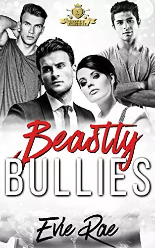 Beastly Bullies: A Dark High School Bully Romance