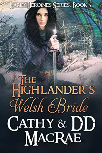 The Highlander's Welsh Bride: A Scottish Medieval Romantic Adventure