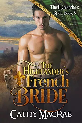 The Highlander's French Bride: A Scottish Medieval Romance