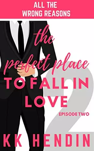The Perfect Place To Fall In Love: All The Wrong Reasons Episode Two