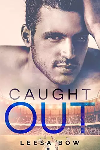 Caught Out: A Second Chance Sports Romance