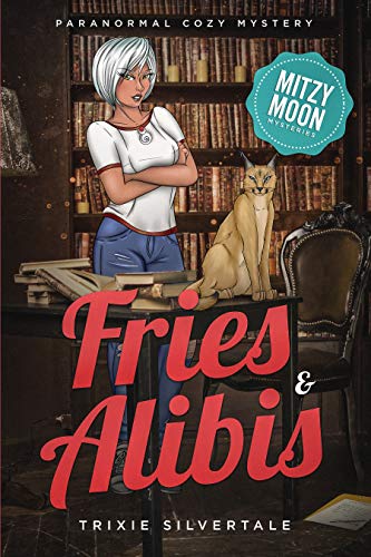 Fries and Alibis: Paranormal Cozy Mystery