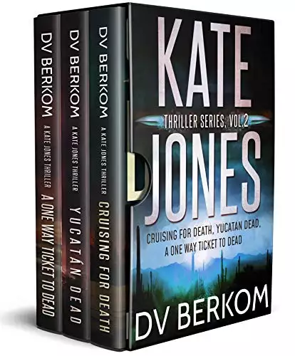 The Kate Jones Thriller Series, Vol. 2: