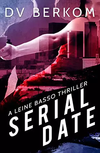 Serial Date: A Leine Basso Thriller