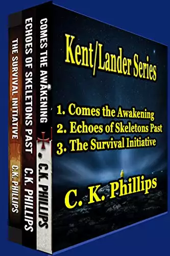 Kent/Lander Series: 1. Comes the Awakening 2. Echoes of Skeletons Past 3. The Survival Initiative