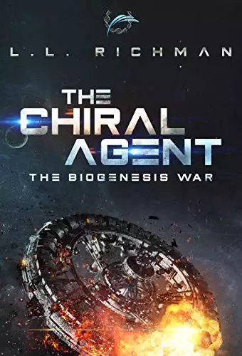 The Chiral Agent – A Military Science Fiction Thriller: Biogenesis War Book 1