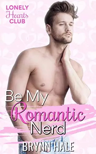 Be My Romantic Nerd: Curvy Woman and Brainy Hot Guy