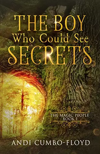 The Boy Who Could See Secrets