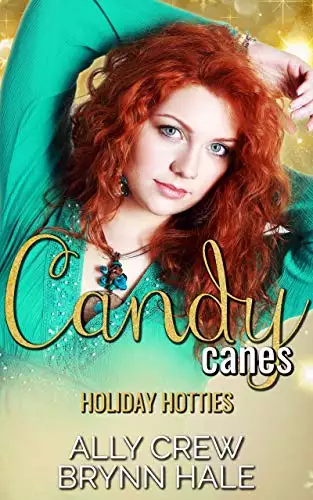 Candy Canes: Curvy Woman Small Town Romance