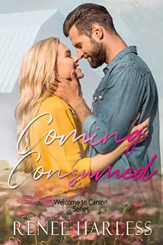 Coming Consumed: A Small Town Hot Cop Romance