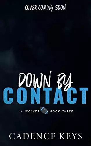 Down by Contact