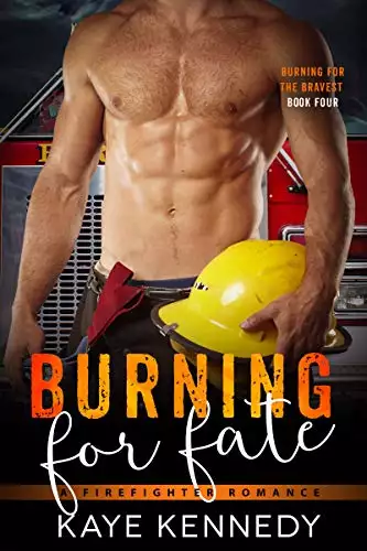 Burning for Fate: A Steamy NYC Firefighter Romance