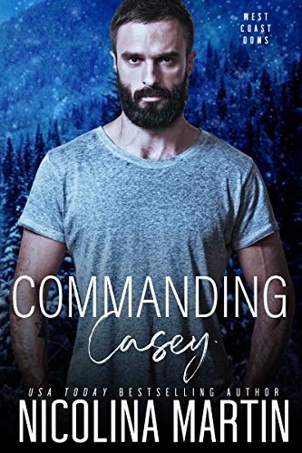 Commanding Casey: A Forbidden Enemies to Lovers Romance