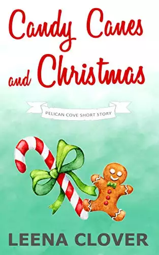 Candy Canes and Christmas: A Pelican Cove Short Cozy Mystery