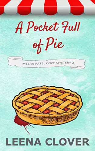 A Pocket Full of Pie: A College Campus Murder Mystery